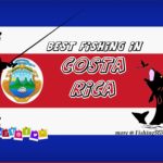 Best Fishing In Costa Rica