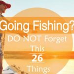 Going Fishing DO NOT Forget This 26 Things Twitter