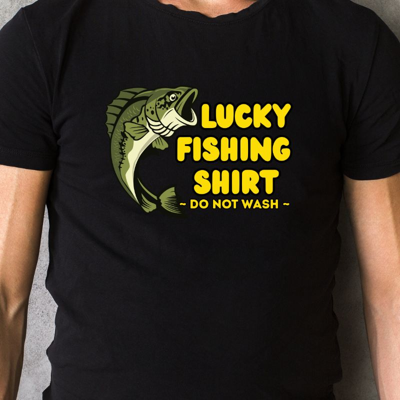 Lucky Fishing Shirt Do Not Wash by Fishing Stone