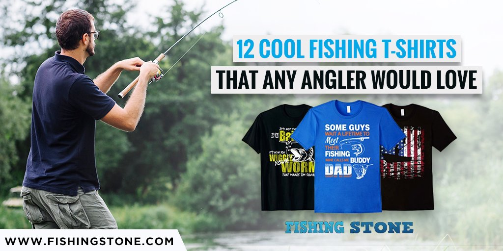 12 Cool Fishing Shirts That Any Fishing Man Will Love