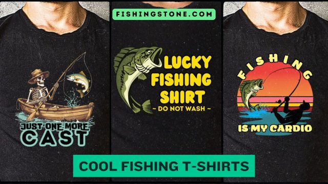 Fishing T-shirts That Anglers Would Love Fishing T-shirts That Anglers Would Love
