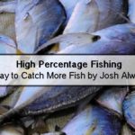 High Percentage Fishing A Statistical Approach To Improving Catch Rates by Josh Alwine – Top 10 Fishing Books To Read This Winter