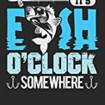 Its Fish Oclock Somewhere