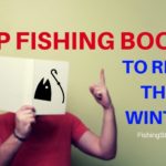 Top 10 Fishing Books To Read This Winter