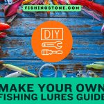 Make Your Own Fishing Lures From Home DIY