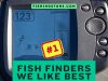 Fish Finders That We Like Best