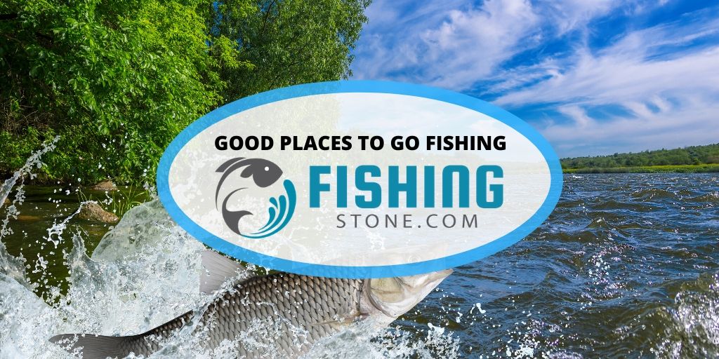 Good Places to Go Fishing Cool Places to Fish Fishing Stone