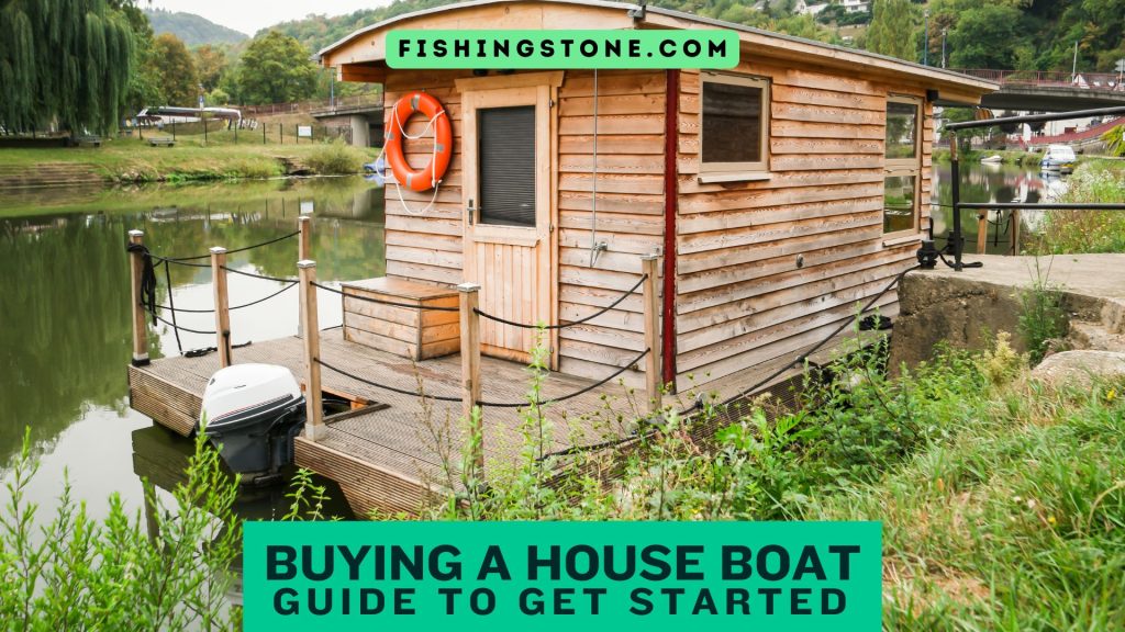 Buying a Houseboat Guide to Get Started