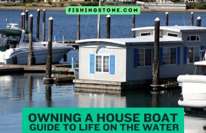Owning a House Boat Your Guide to Life on the Water