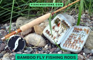 Bamboo Fly Fishing Rods Questions Answered