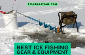 Best Ice Fishing Gear and Equipment