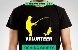 Fishing Shirt That Shows Your Passion for Fishing
