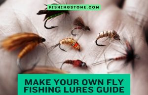 Make Your Own Fly Fishing Lures Guide
